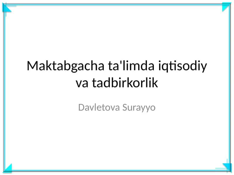 Maktabgacha ta'limda iqtisodiy va tadbirkorlik
