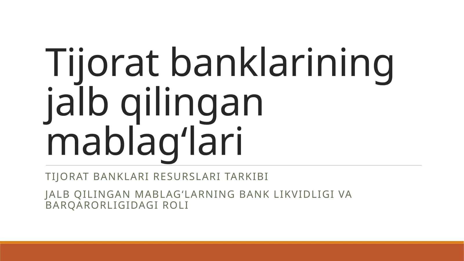 Tijorat banklarining jalb qilingan mablag‘lari
