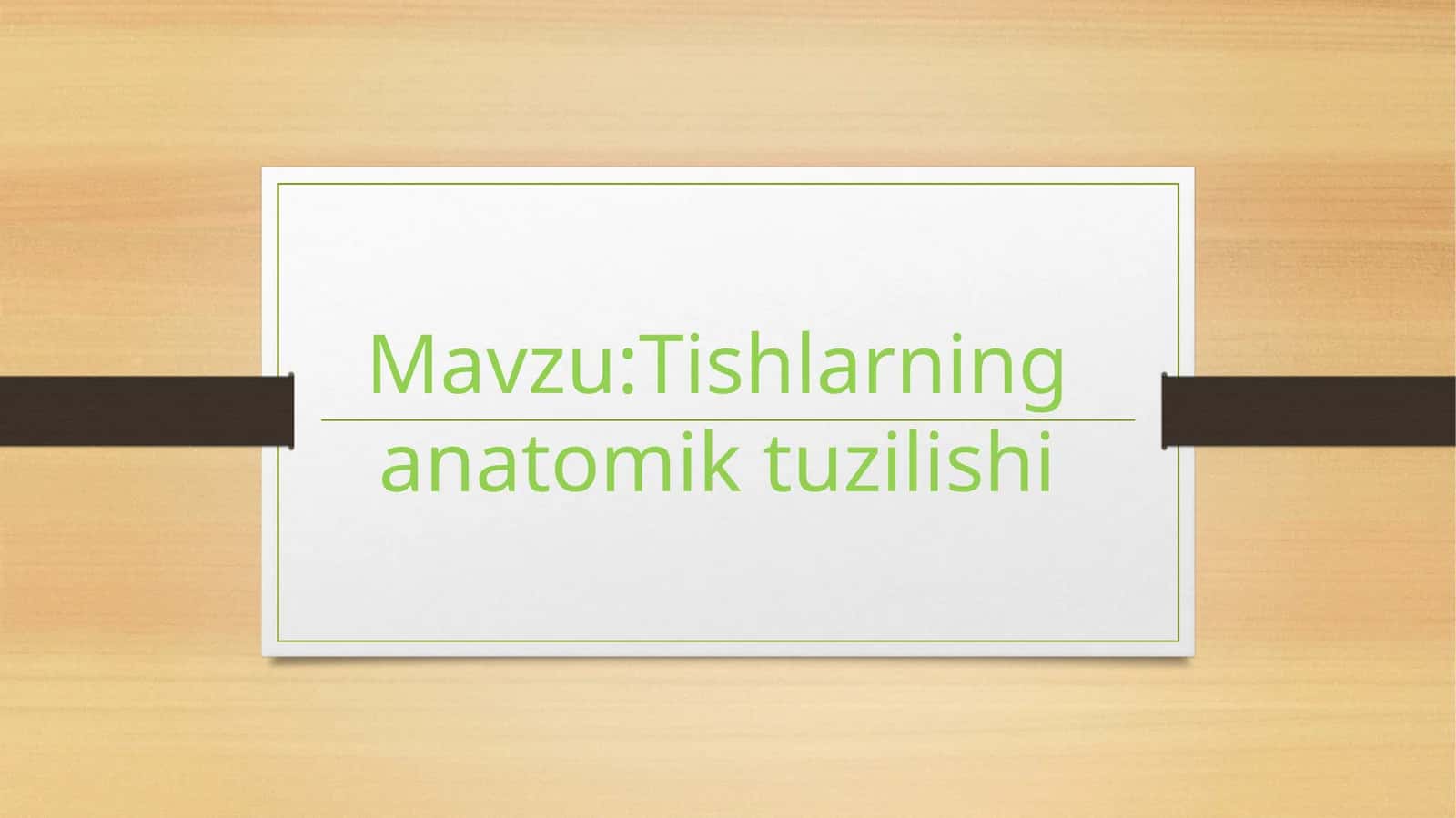Tishlarning anatomik tuzilishi