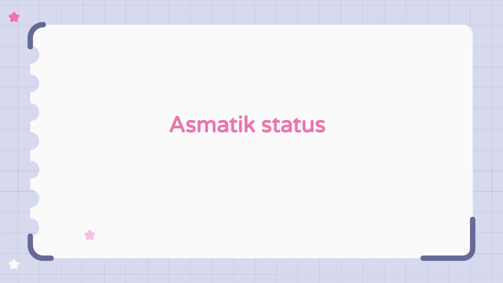 Asmatik status