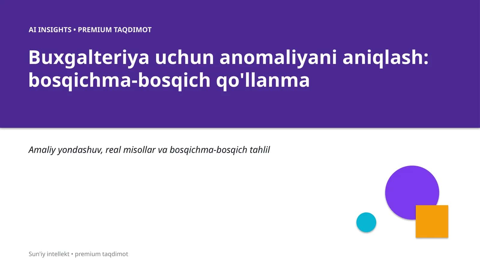 Buxgalteriya uchun anomaliyani aniqlash: bosqichma-bosqich qo'llanma