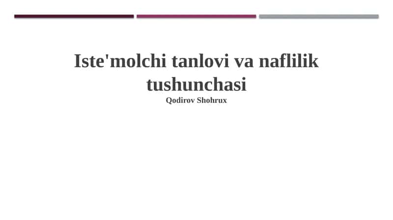 Iste'molchi tanlovi va naflilik tushunchasi