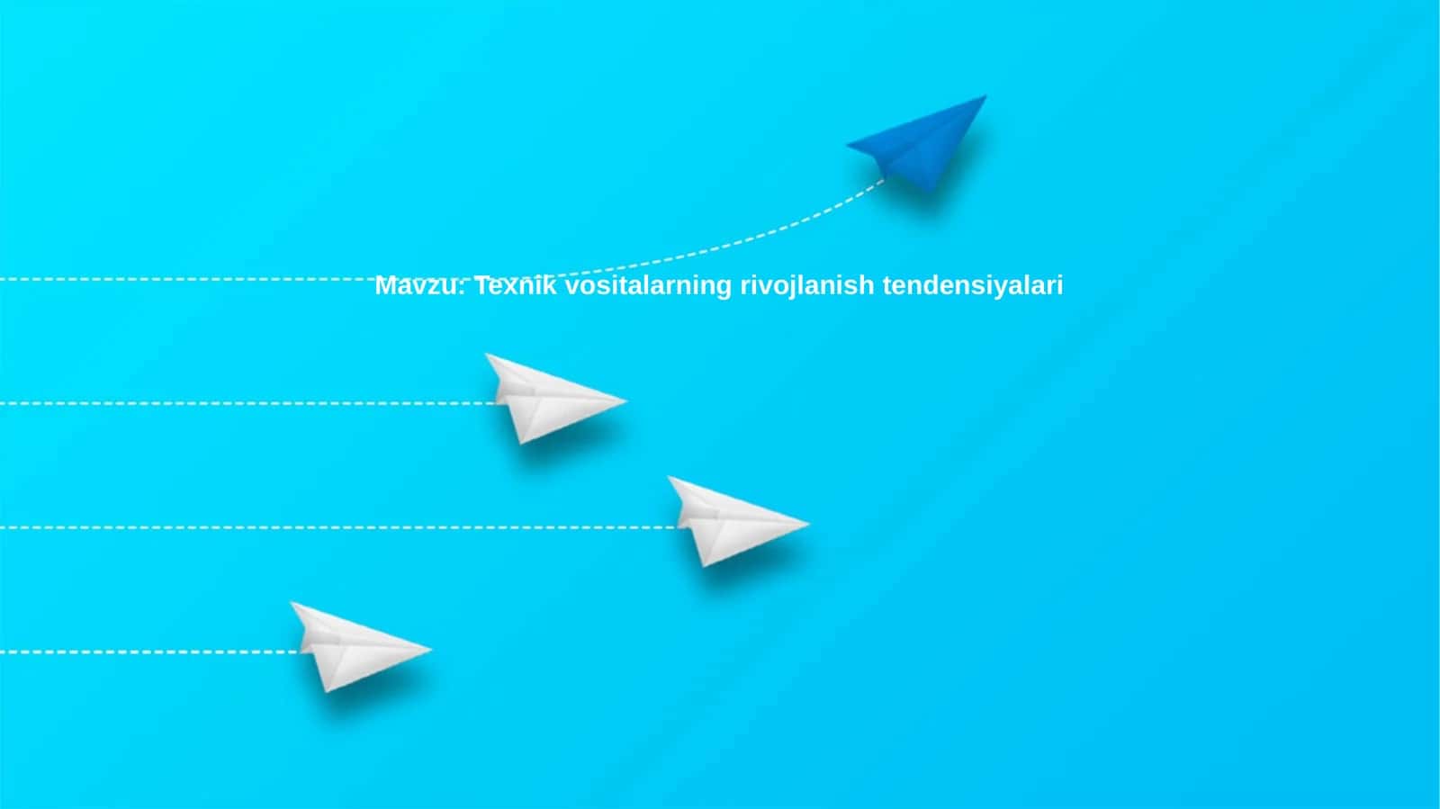 Texnik vositalarning rivojlanish tendensiyalari