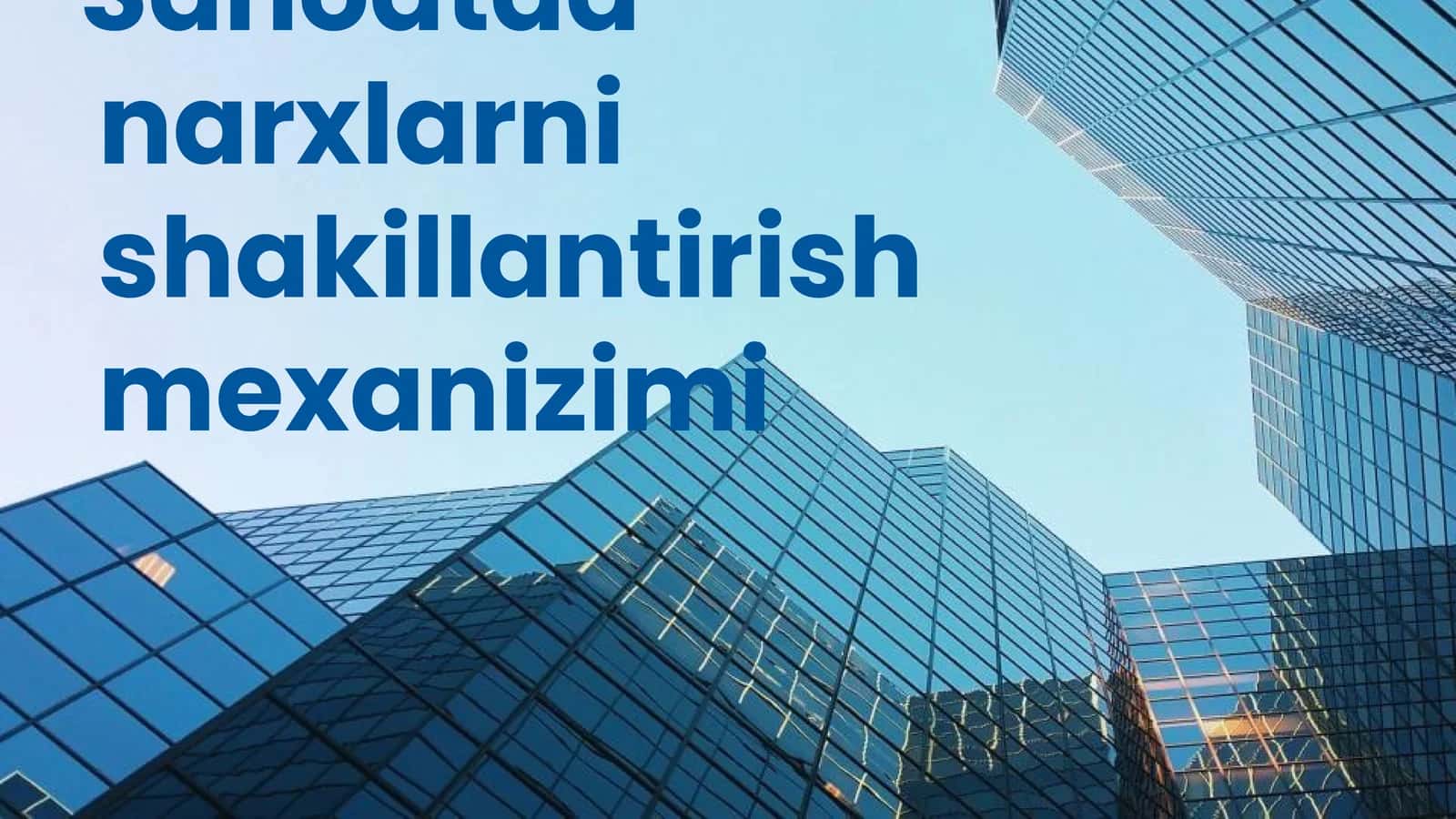 Narxlarni shakillantirish mexanizimi