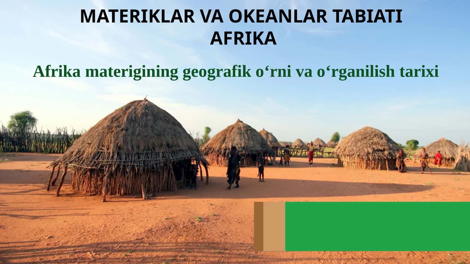 Afrika materigining geografik o‘rni va o‘rganilish tarixi