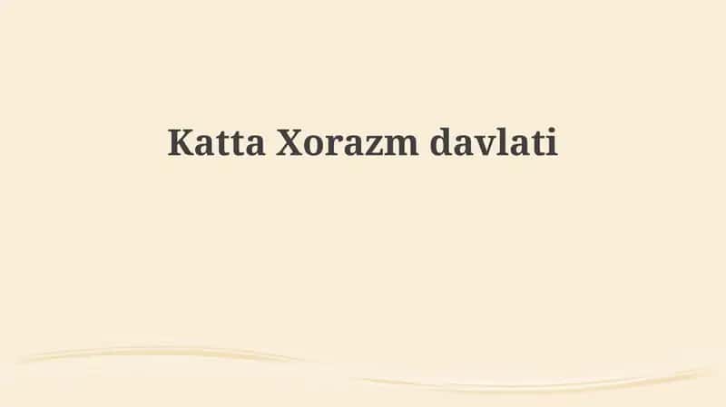 Xorazm Davlati: Tarix va Shakllanish