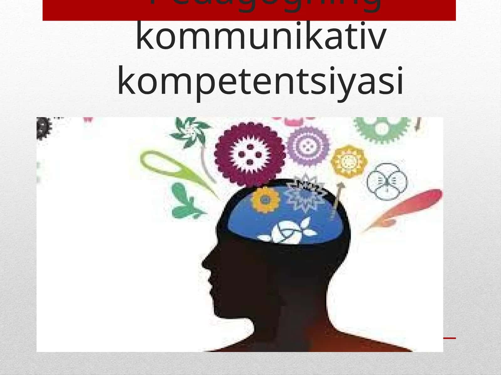 Pedagogning kommunikativ kompetentsiyasi