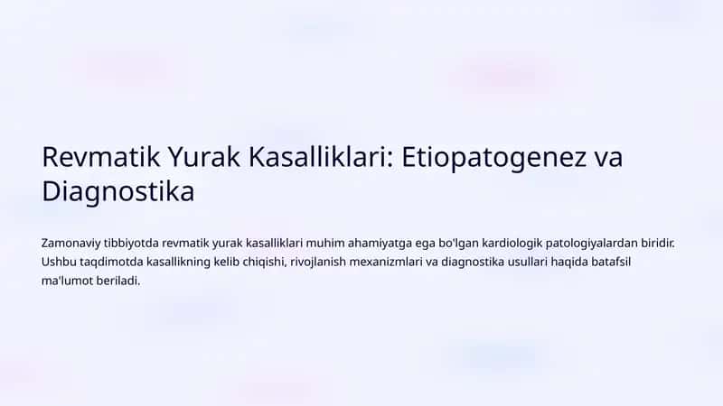 Revmatik Yurak Kasalliklari: Etiopatogenez va Diagnostika