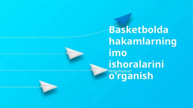 Basketbolda hakamlarning imo ishoralarini o'rganish