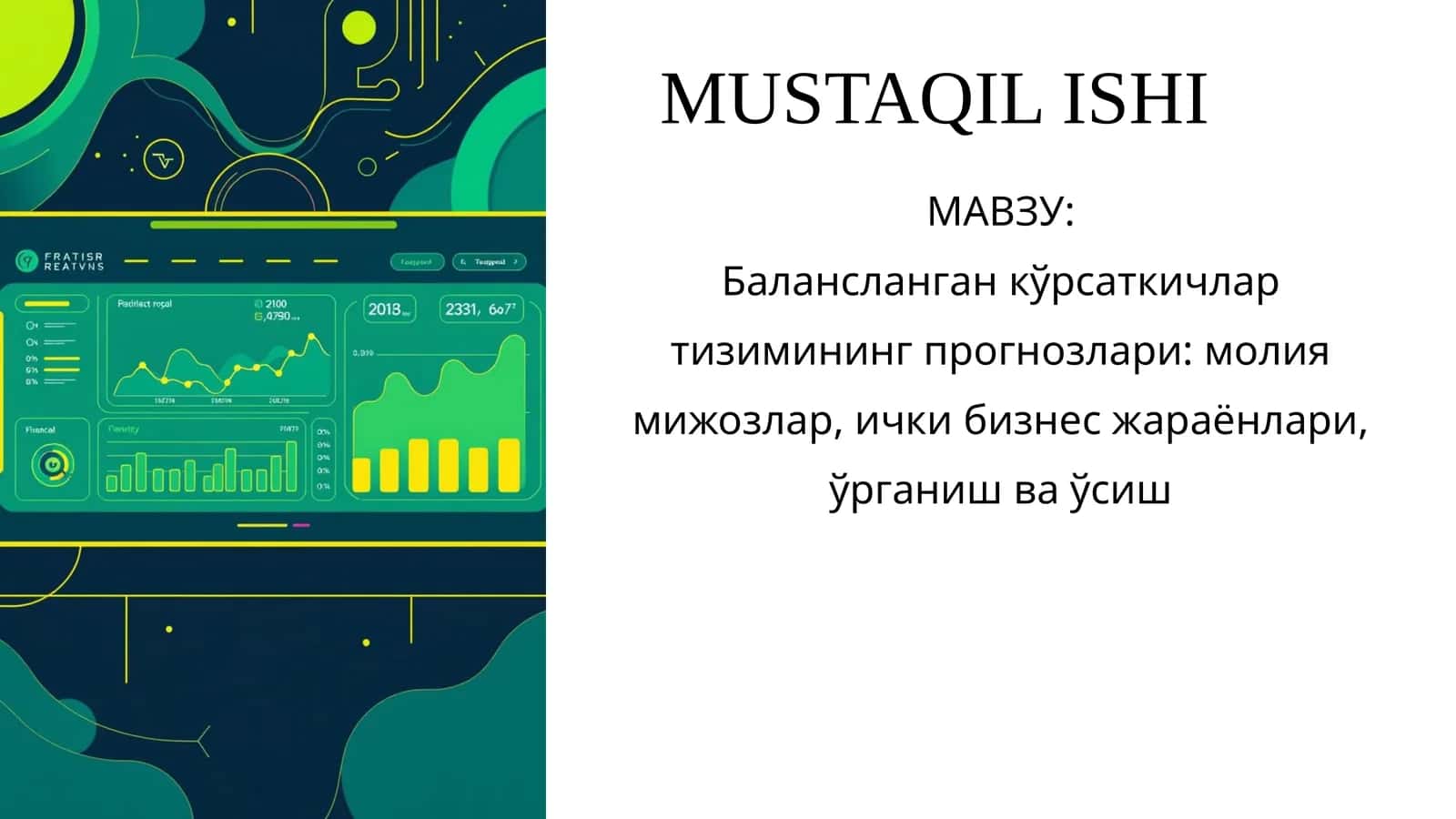 Балансланганкўрсаткичлар тизимининг прогнозлари: молия мижозлар, ички бизнес жараёнлари, ўрганиш ва ўсиш