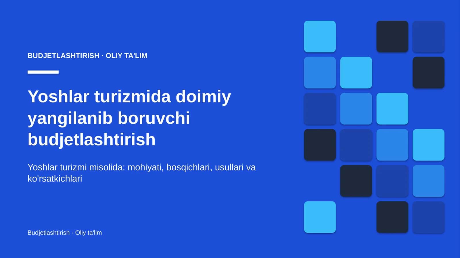 yoshlar turizmida doimiy yangilanib boruvchi budjetlashtirish 5156
