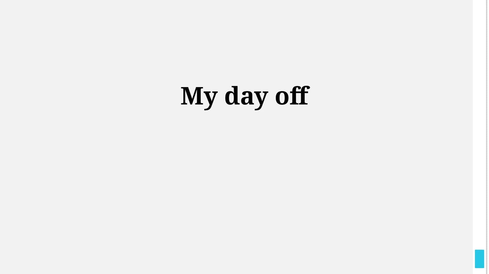 My Ideal Day Off