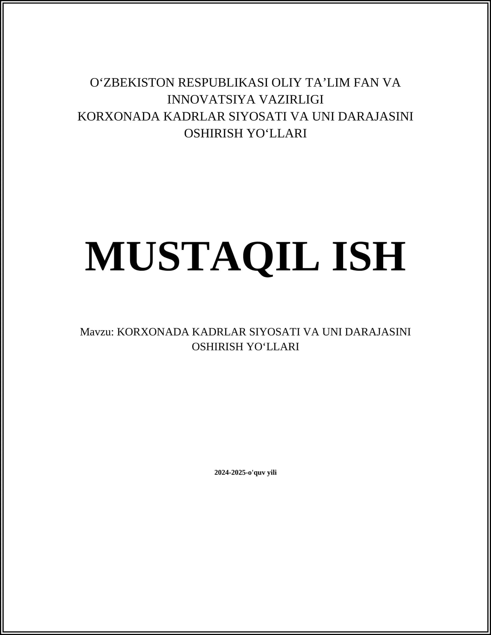 KORXONADA KADRLAR SIYOSATI VA UNI DARAJASINI OSHIRISH YO‘LLARI