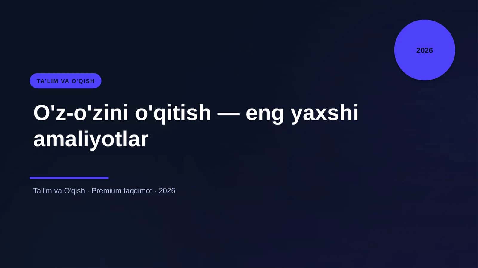 O'z-o'zini o'qitish — eng yaxshi amaliyotlar