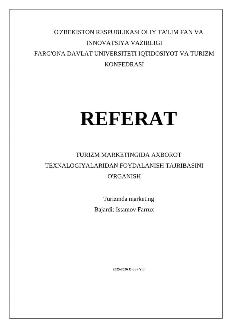 TURIZM MARKETINGIDA AXBOROT TEXNALOGIYALARIDAN FOYDALANISH TAJRIBASINI O'RGANISH