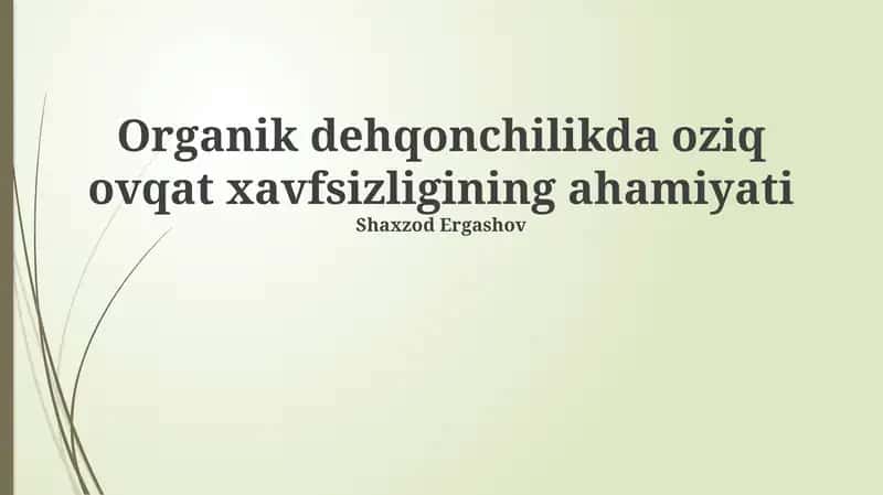 Organik dehqonchilikda oziq ovqat xavfsizligining ahamiyati