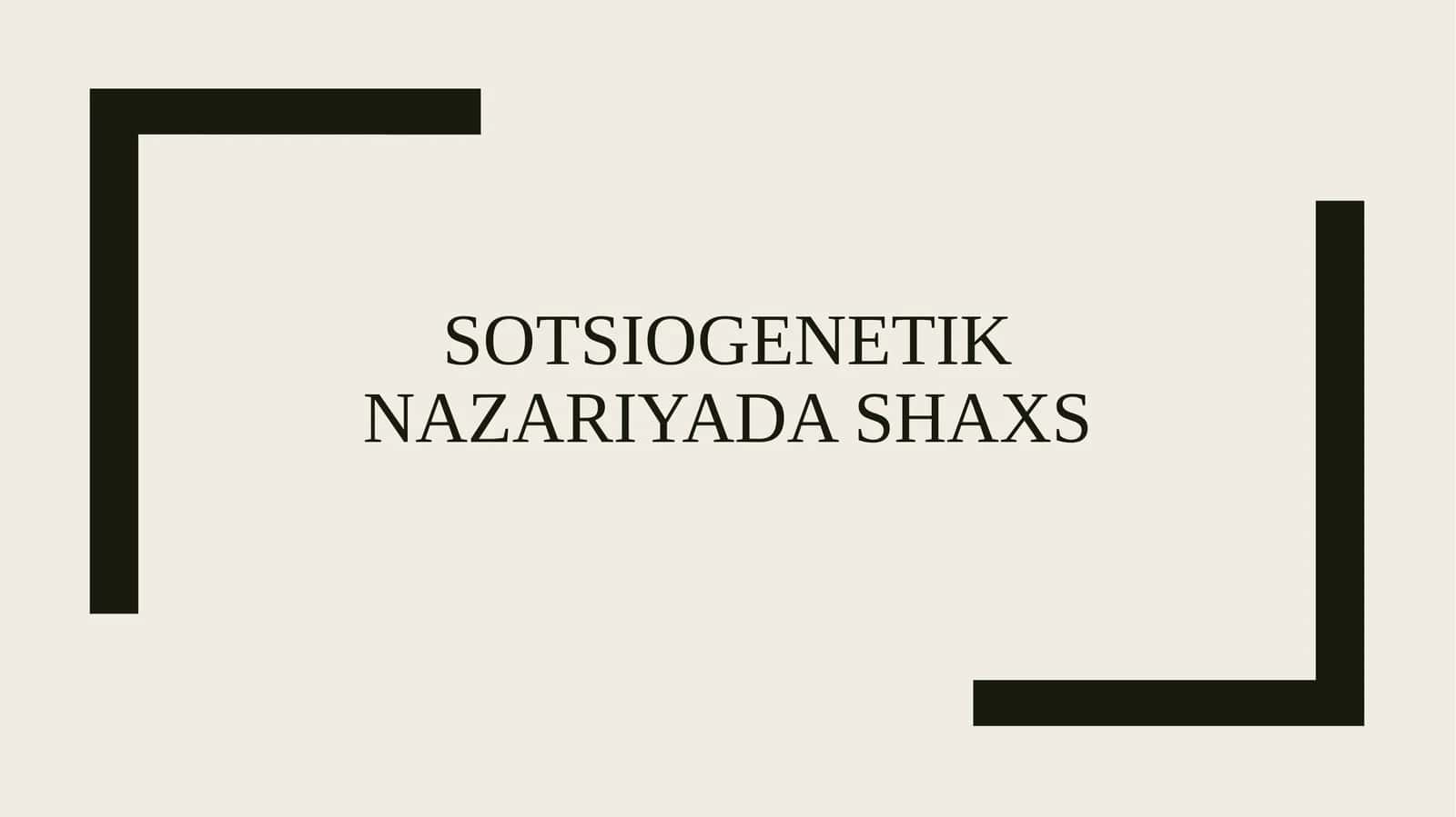 Sotsiogenetik nazariyada shaxs