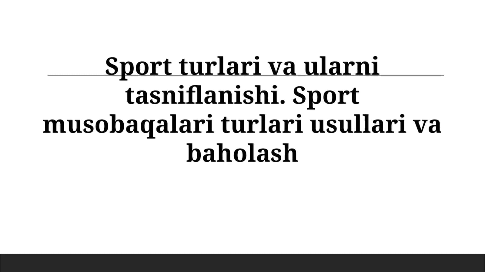 Sport turlari va ularni tasniflanishi