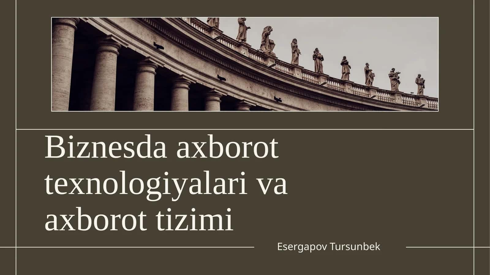 Biznesda axborot texnologiyalari va axborot tizimi