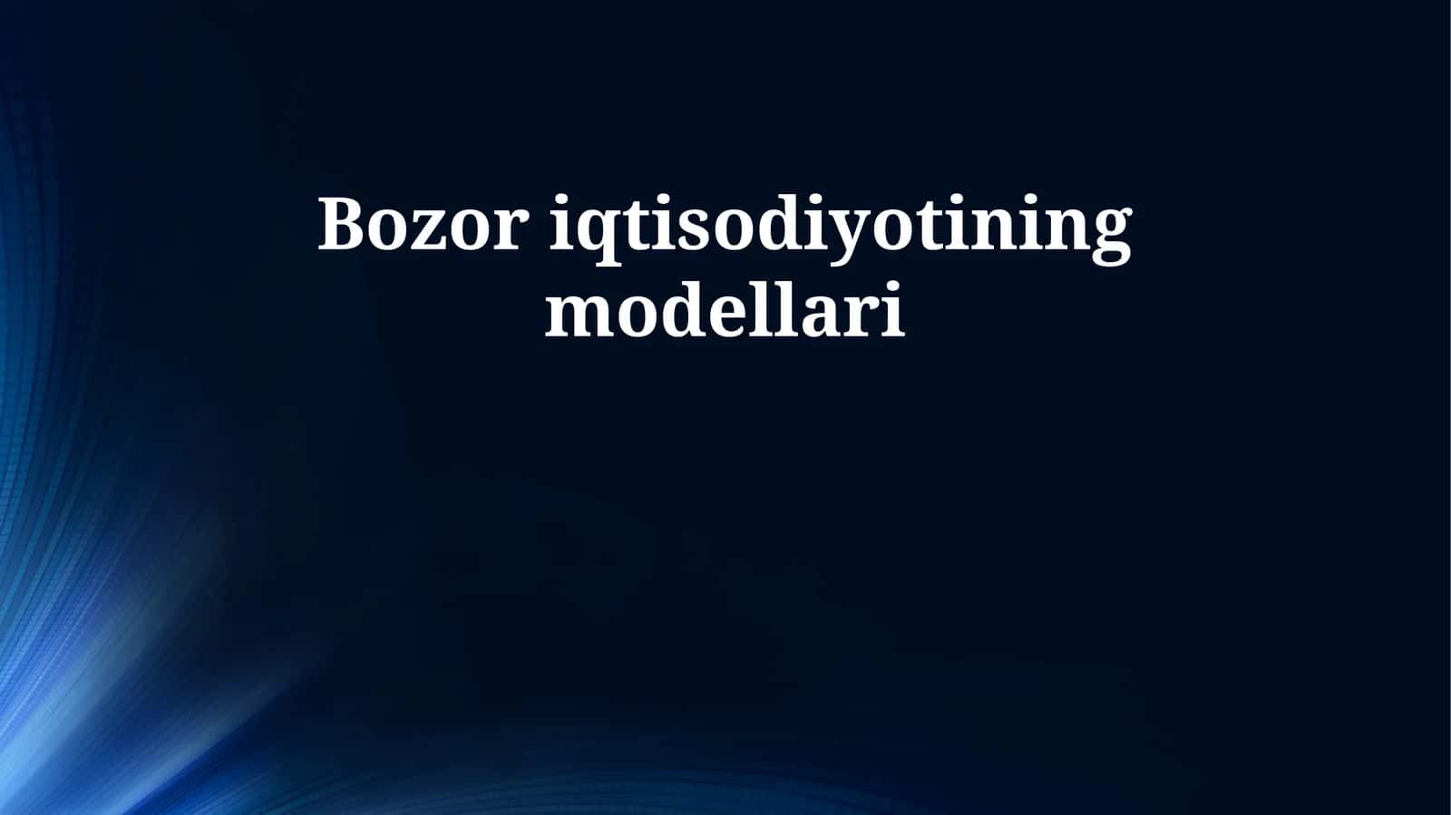 Bozor iqtisodiyotining modellari