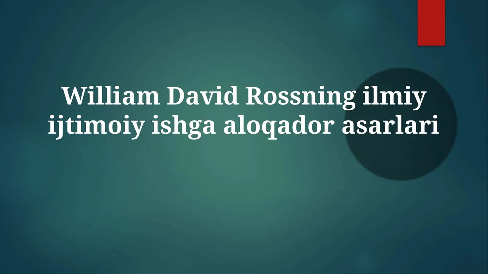 William David Rossningilmiyijtimoiyishgaaloqadorasarlari