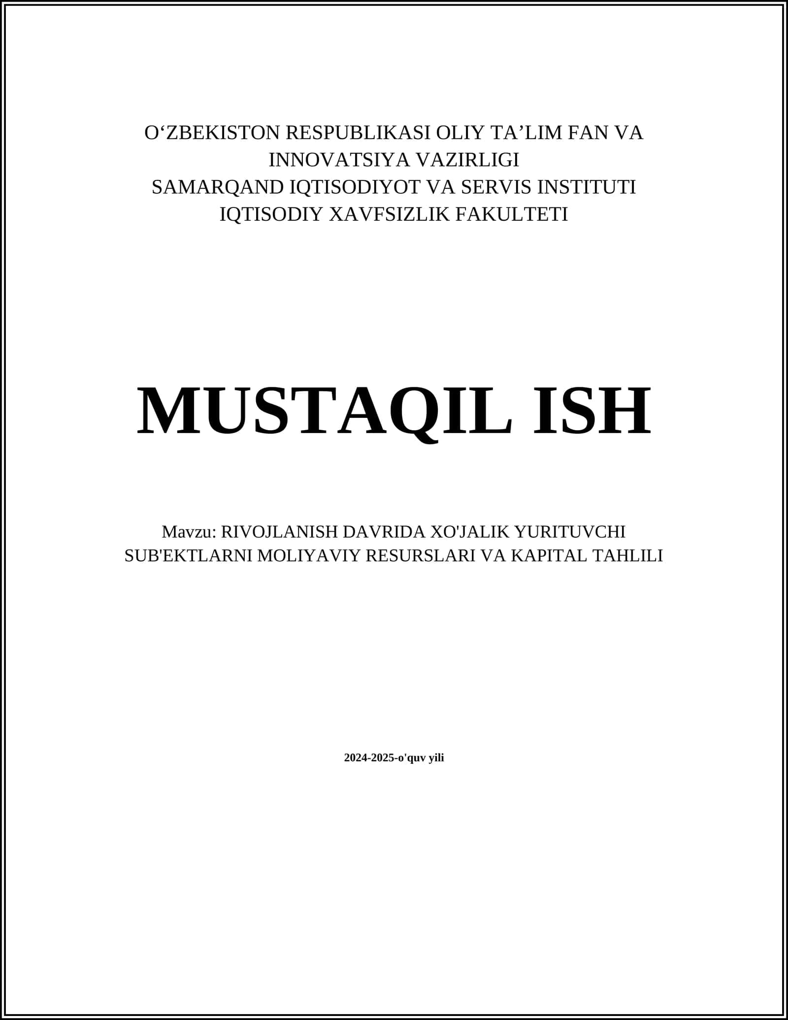 RIVOJLANISH DAVRIDA XO'JALIK YURITUVCHI SUB'EKTLARNI MOLIYAVIY RESURSLARI VA KAPITAL TAHLILI