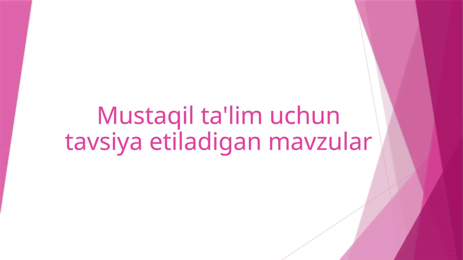 Mustaqilta'lim uchun tavsiya etiladigan mavzular