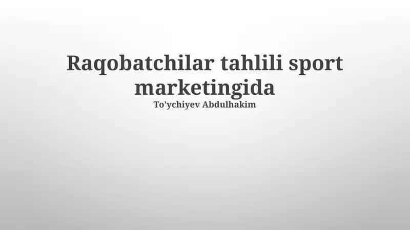 Raqobatchilar tahlili sport marketingida