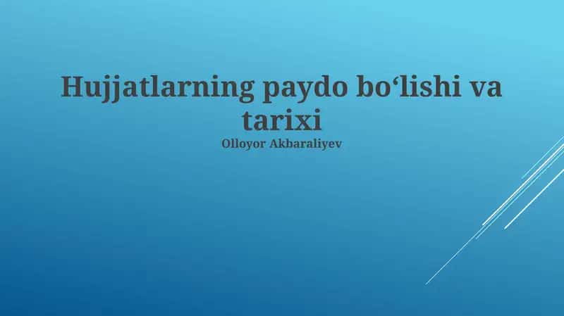 Hujjatlarning paydo boʻlishi va tarixi