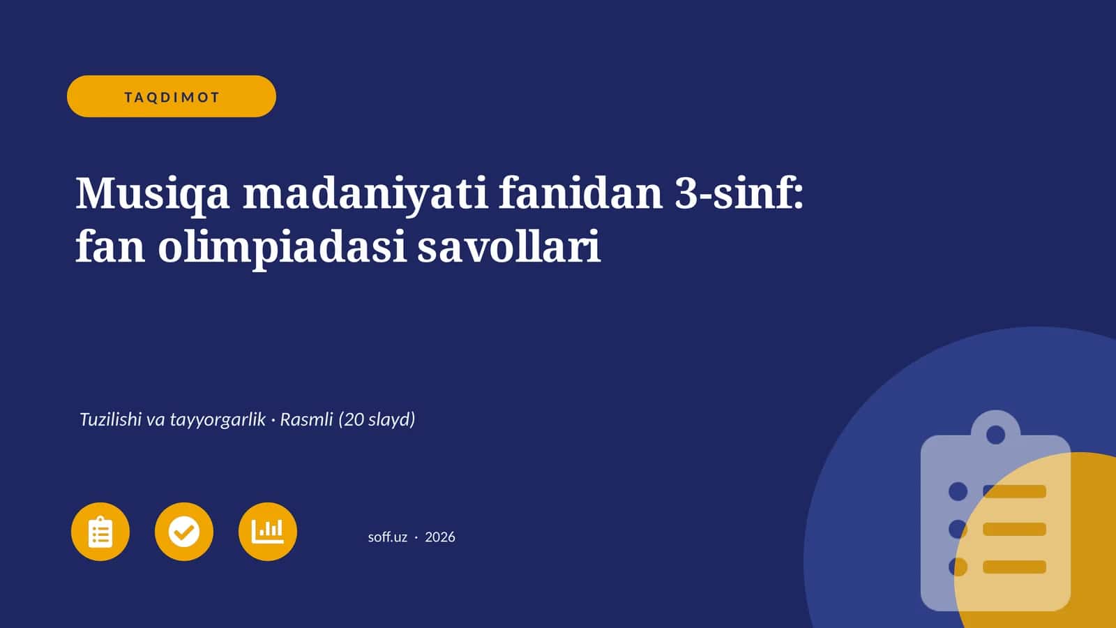 Musiqa madaniyati fanidan 3-sinf: fan olimpiadasi savollari