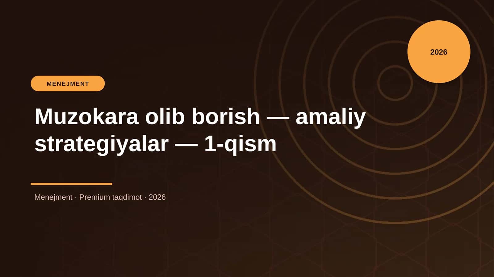 Muzokara olib borish — amaliy strategiyalar — 1-qism