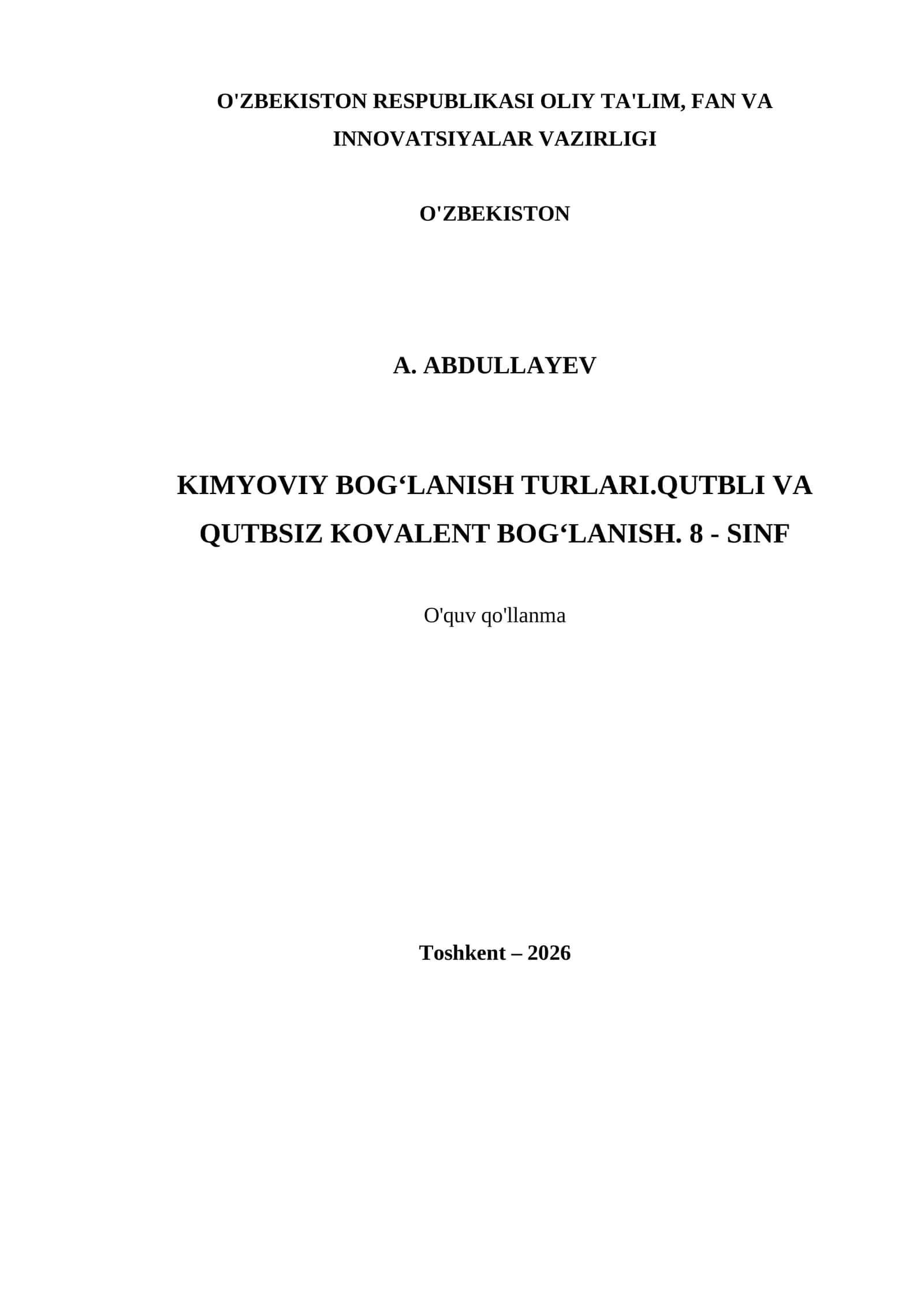 KIMYOVIY BOG‘LANISH TURLARI.QUTBLI VA QUTBSIZ KOVALENT BOG‘LANISH. 8 - SINF