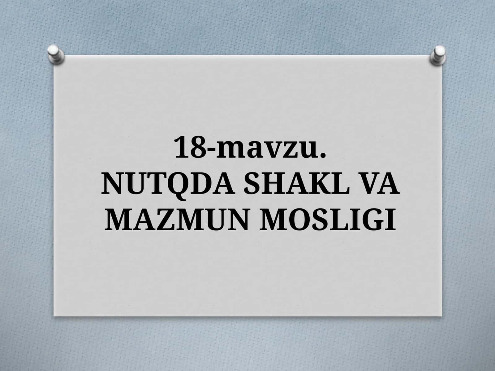NUTQDASHAKL VA MAZMUN MOSLIGI