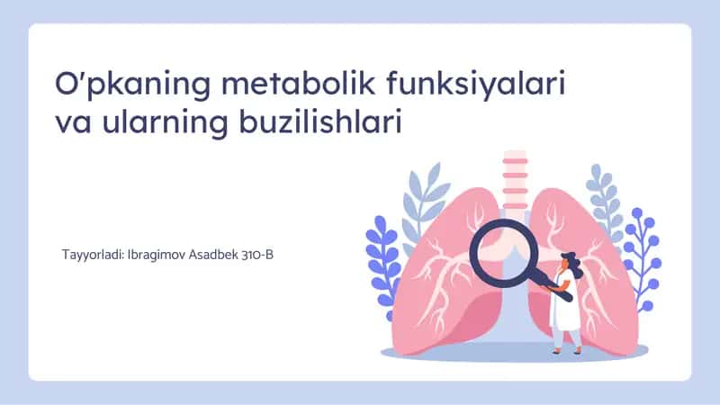 O'pkaning metabolik funksiyalari va ularning buzilishlari
