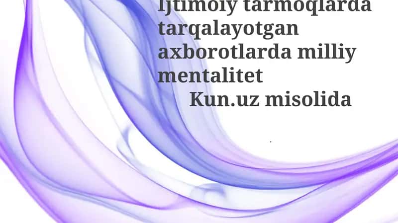 Ijtimoiy tarmoqlarda tarqalayotgan axborotlarda milliy mentalitet