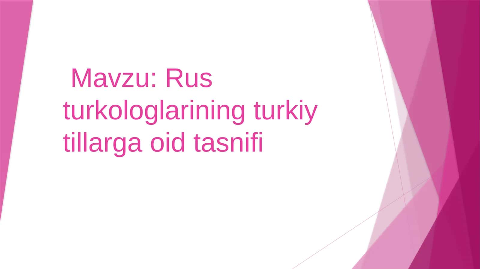 Rus turkologlarining turkiy tillarga oid tasnifi