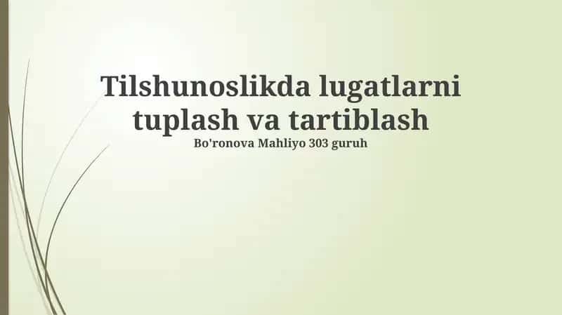 Tilshunoslikda lugatlarni tuplash va tartiblash
