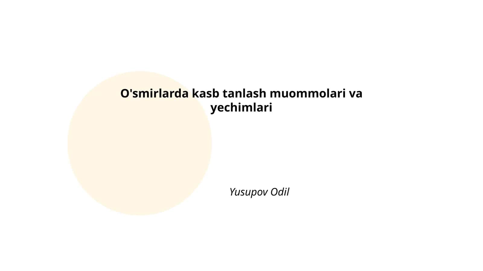 O'smirlarda kasb tanlash muommolari va yechimlari