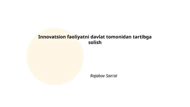 Innovatsion faoliyatni davlat tomonidan tartibga solish