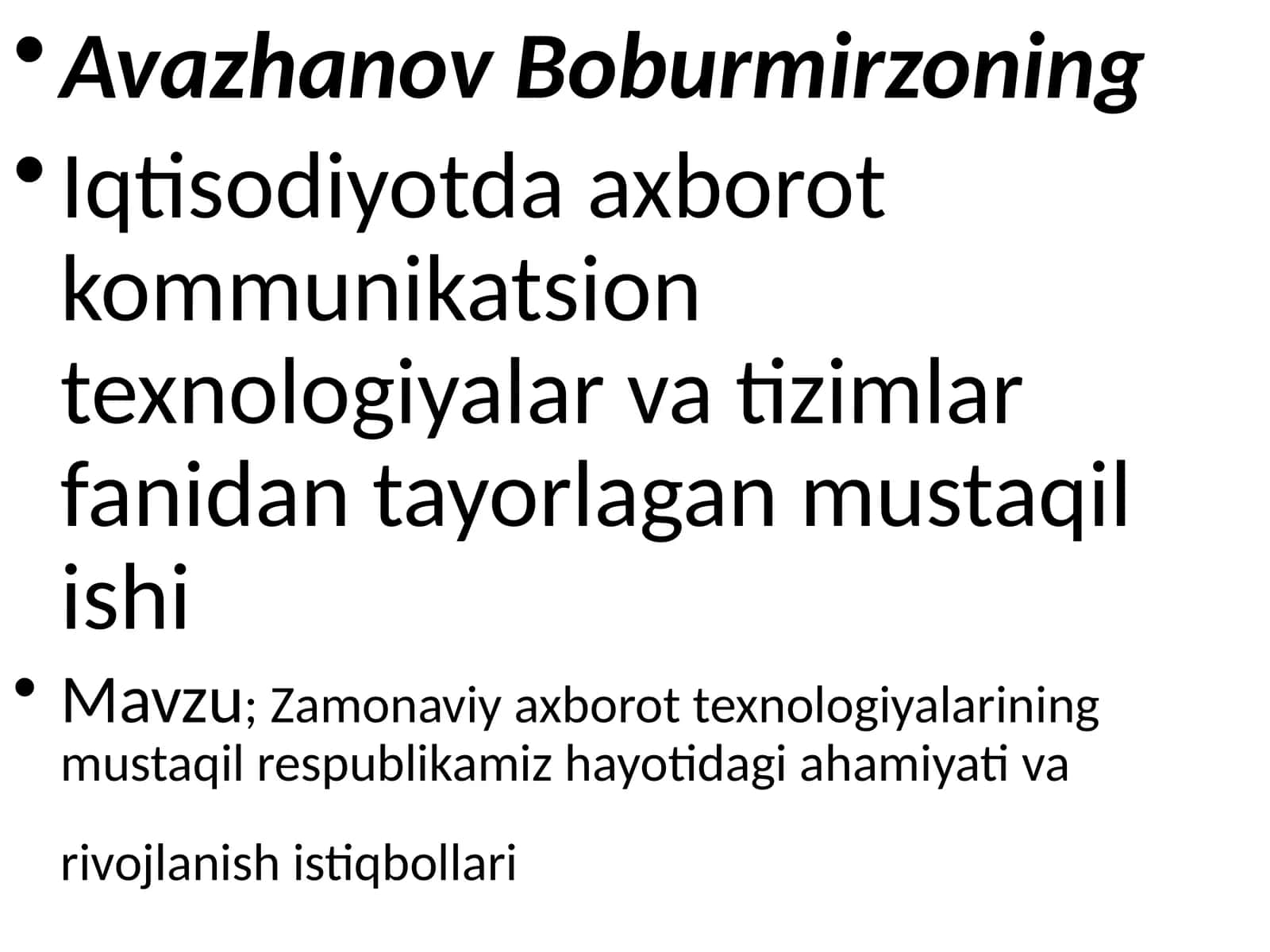 Zamonaviy axborot texnologiyalarining mustaqil respublikamiz hayotidagi ahamiyati va rivojlanish istiqbollari