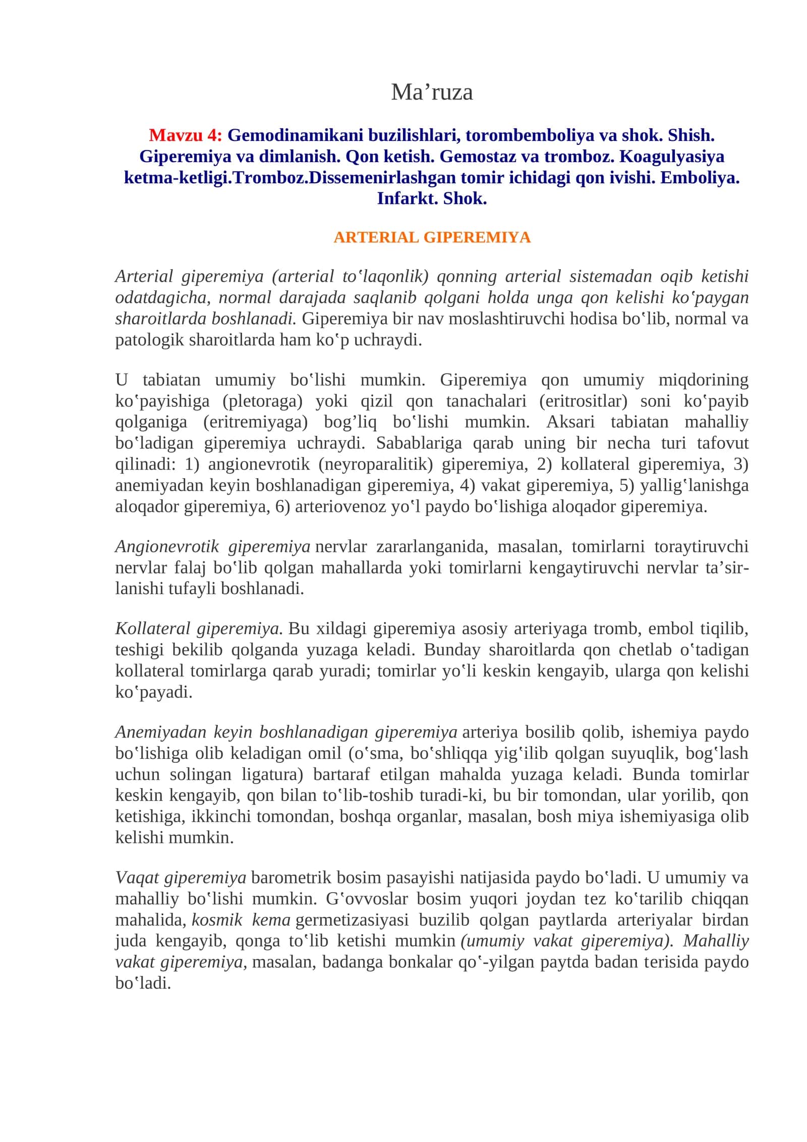 Mavzu 4:Gemodinamikani buzilishlari, torombemboliya va shok. Shish. Giperemiya va dimlanish. Qon ketish. Gemostaz va tromboz. Koagulyasiya ketma-ketligi.Tromboz.Dissemenirlashgan tomir ichidagi qon ivishi. Emboliya. Infarkt. Shok