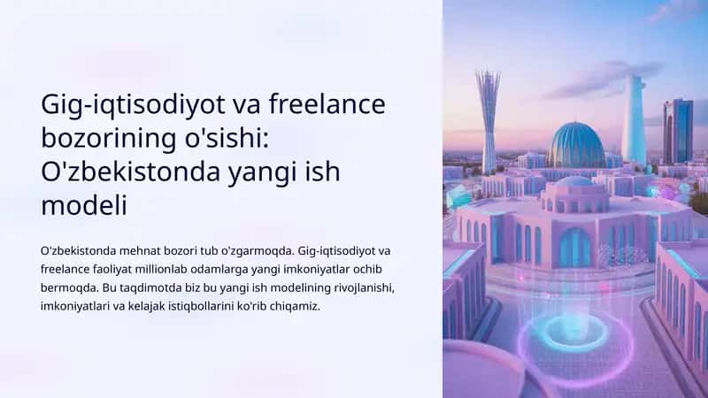 Gig-iqtisodiyot va freelance bozorining o'sishi: O'zbekistonda yangi ish modeli