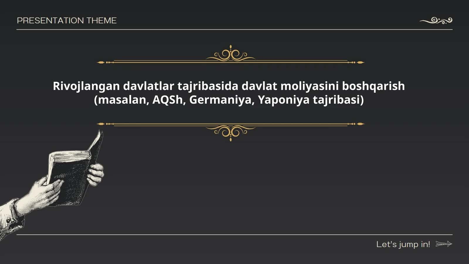 Rivojlangan davlatlar tajribasida davlat moliyasini boshqarish (masalan, AQSh, Germaniya, Yaponiya tajribasi)