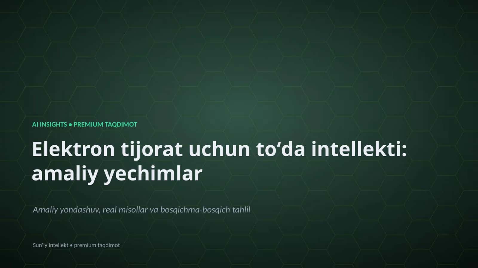 Elektron tijorat uchun toʻda intellekti: amaliy yechimlar