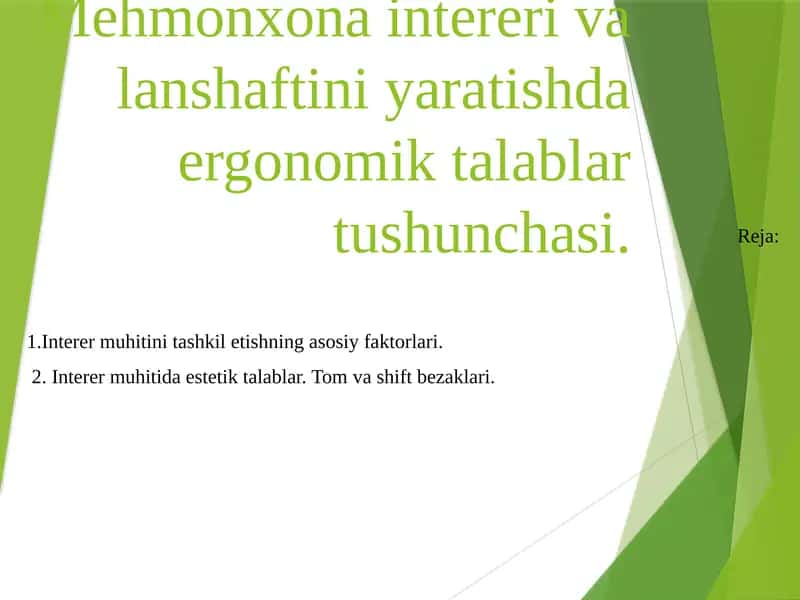 Mehmonxonaintereri va lanshaftini yaratishda ergonomik talablar tushunchasi