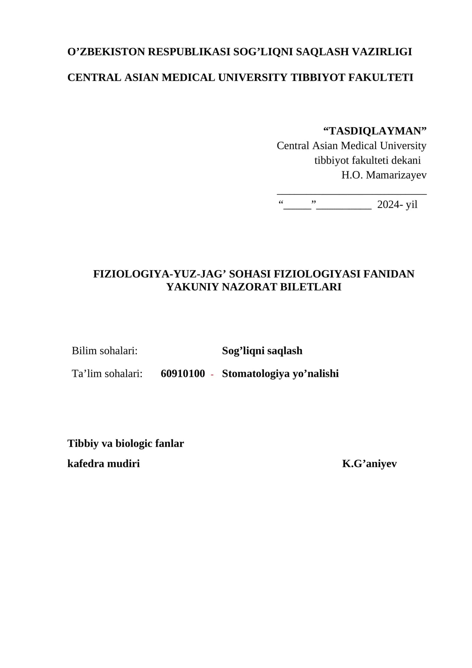 FIZIOLOGIYA-YUZ-JAG’ SOHASI FIZIOLOGIYASI FANIDAN YAKUNIY NAZORAT BILETLARI