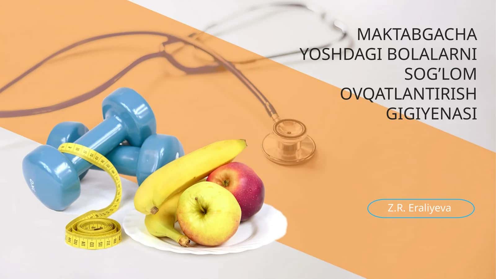 MAKTABGACHA YOSHDAGI BOLALARNI SOG’LOM OVQATLANTIRISH GIGIYENASI