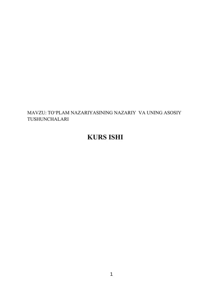 TO‘PLAM NAZARIYASINING NAZARIY VA UNING ASOSIY TUSHUNCHALARI KURS ISHI