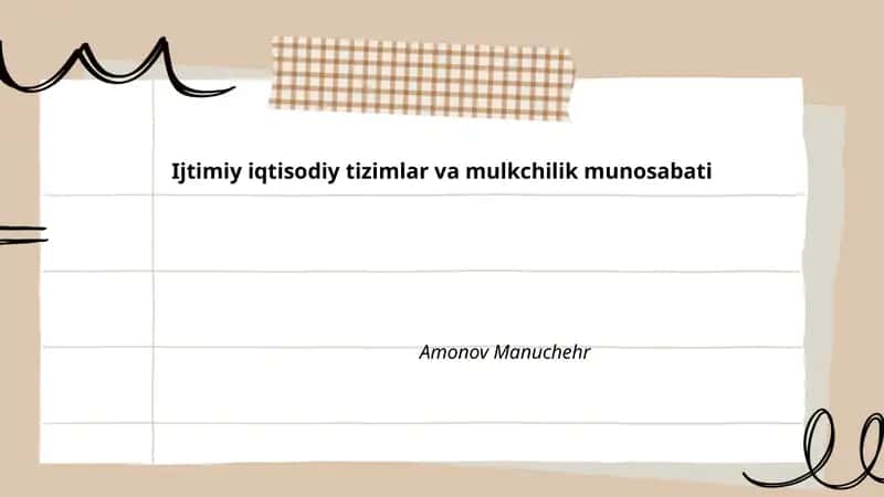 Ijtimiy iqtisodiy tizimlar va mulkchilik munosabati