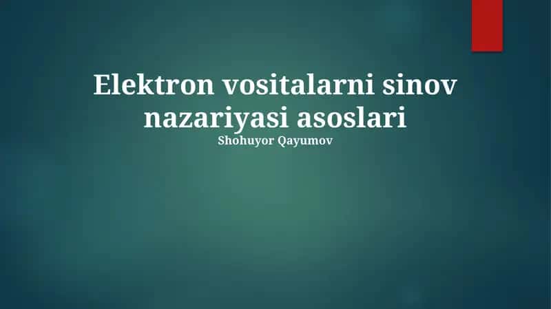 Elektron vositalarni sinov nazariyasi asoslari